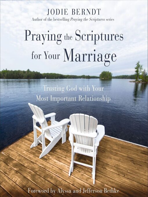 Title details for Praying the Scriptures for Your Marriage by Jodie Berndt - Available
